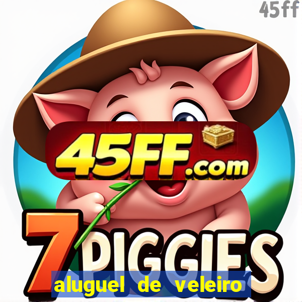 aluguel de veleiro em santos